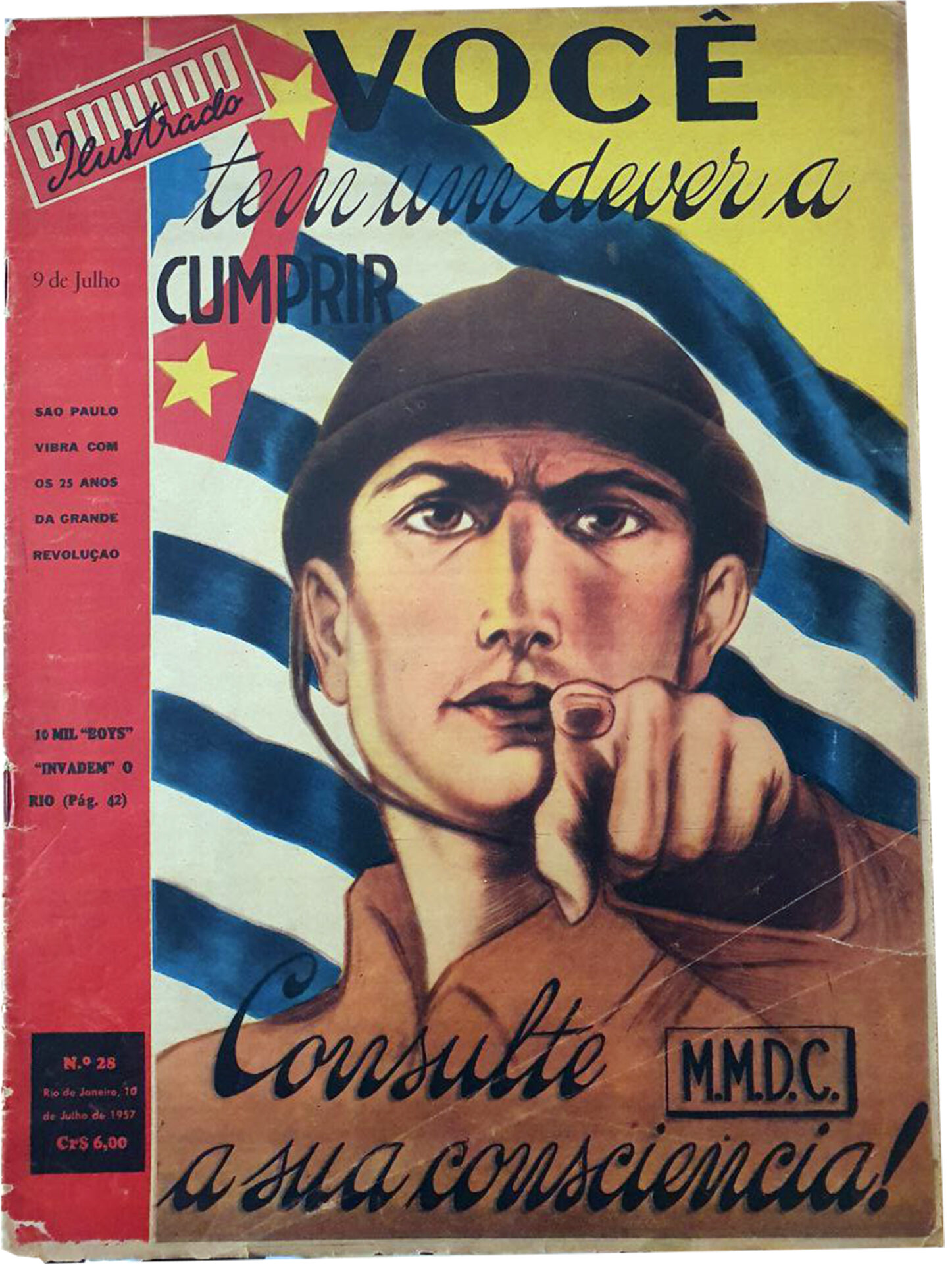 Capa da revista “O Mundo Ilustrado”, edição nº 28, de 9 de JUlho de 1957. Edição comemorativa dos 25 anos da Revolução. Exemplar faz parte do acervo do Arquivo Pró-Memória, da Fundação Christiano Rosa, de Piquete, SP.